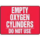 ACCUFORM SIGNS Empty Oxygen Cylin Do Not Use Sign