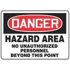 ACCUFORM SIGNS Hazard Area No Unauthorized Personn