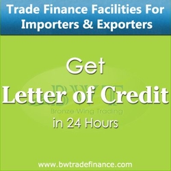 Avail Letter of Credit (LC - MT700) for Importers and Exporters from BRONZE WING TRADING LLC