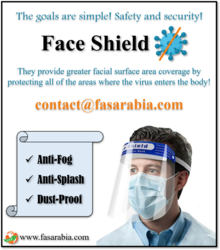 Face Shield Suppliers: FAS Arabia - 042343 772 from FAS ARABIA LLC