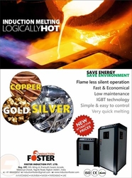 Precious Metal Melting Furnace (Gold, Silver, Platinum) from FOSTER INDUCTION PRIVATE LIMITED