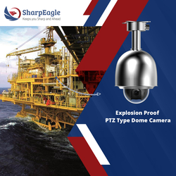 Explosion Proof PTZ Type Dome Camera from SHARPEAGLE TECHNOLOGY