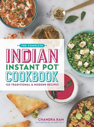 The Complete Indian Instant Pot Cookbook: 130 Traditional and Modern Recipe from SKANDA INTERNATIONAL FZ LLE