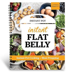 Instant Flat Belly: Instant Pot - Instant Pot Cooking & Meal Prepping in an Easy 21 Day Plan to Drop Pounds  from SKANDA INTERNATIONAL FZ LLE