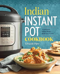 Indian Instant Pot(R) Cookbook: Traditional Indian Dishes Made Easy and Fast  from SKANDA INTERNATIONAL FZ LLE