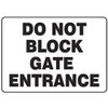 ACCUFORM SIGNS Do Not Block Gate Entrance Sign 