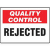 ACCUFORM SIGNS Quality Control Rejected Sign