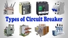 Diferent Types of Electrical Circuit Breakers