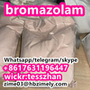 71368-80-4, Bromazolam,Benzos, Benzodiazepine,Chinese Factory Price