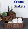 CROMA BASKET from RISHABH HOUSEWARE