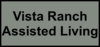 THERMOSET FILLED from VISTA RANCH ASSISTED LIVING