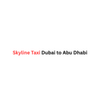 TAXI SERVICE from SKYLINE TAXI DUBAI TO ABU DHABI